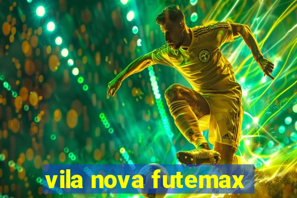 vila nova futemax